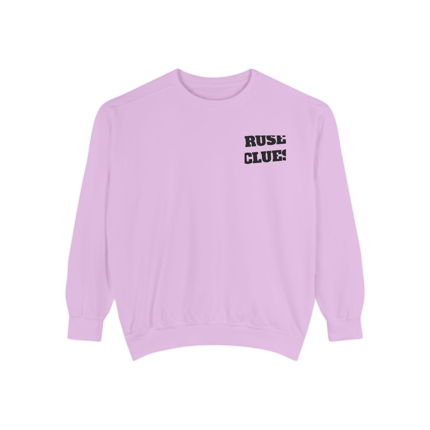 Unisex Garment-Dyed Ruse Clues® Sweatshirt - Cozy, Trendy, Perfect for Everyday Wear, Gift for Friends and Family, Great for Fall and Winter