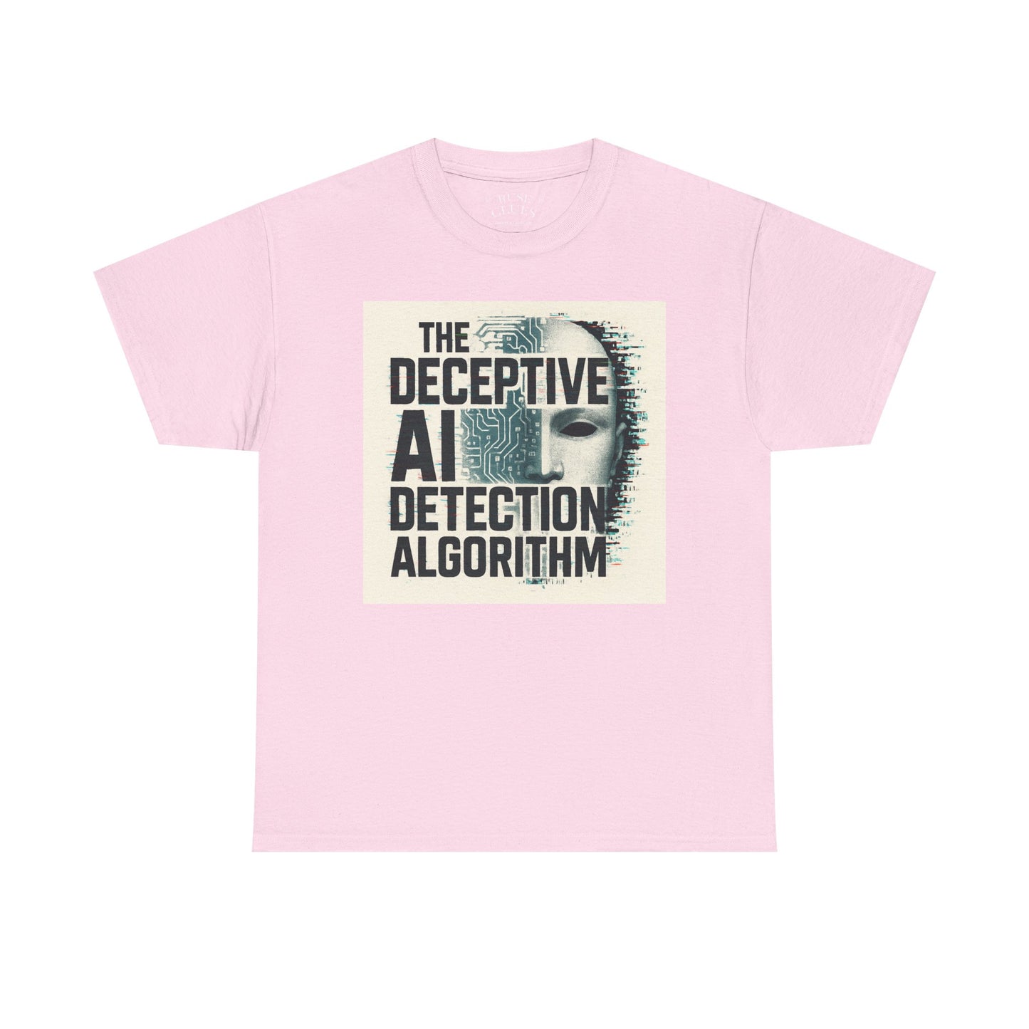 The Deceptive AI Detection Algorithm Ruse Clues® Tee