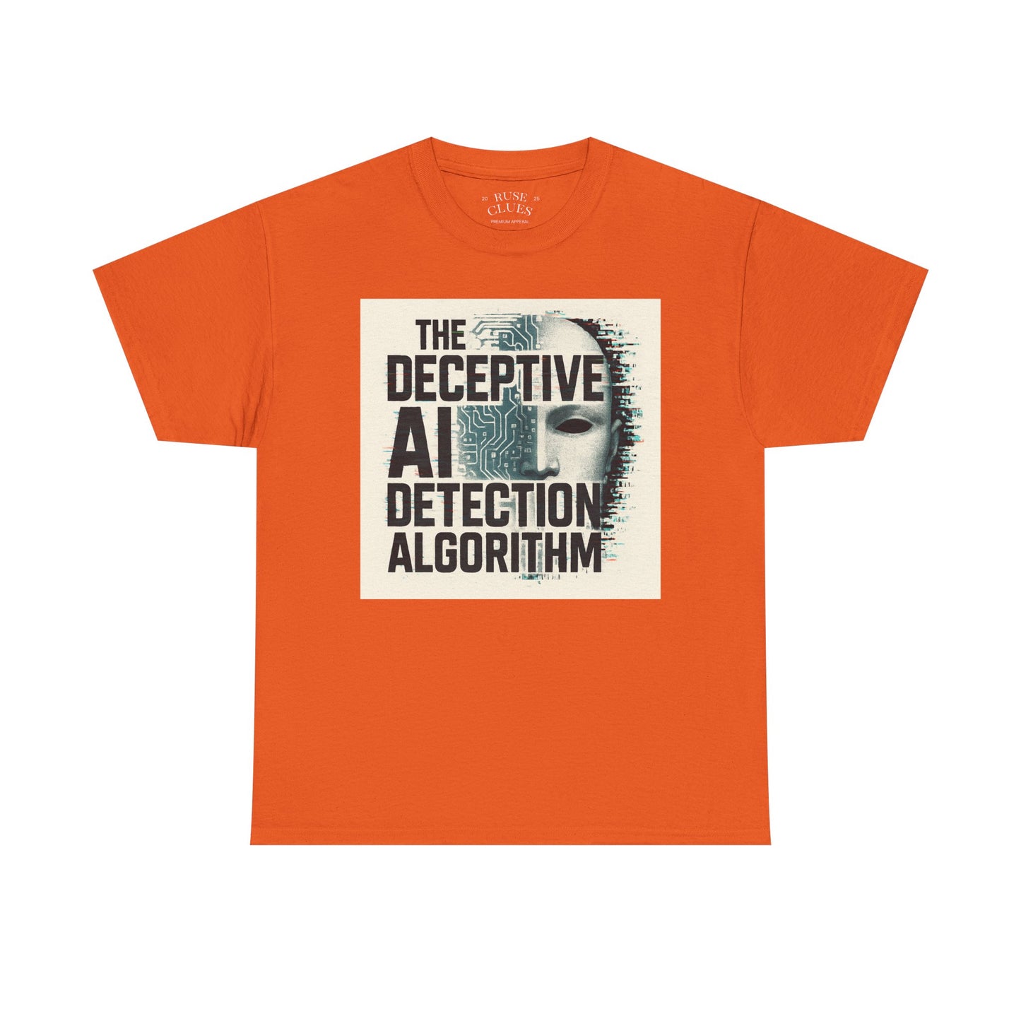 The Deceptive AI Detection Algorithm Ruse Clues® Tee