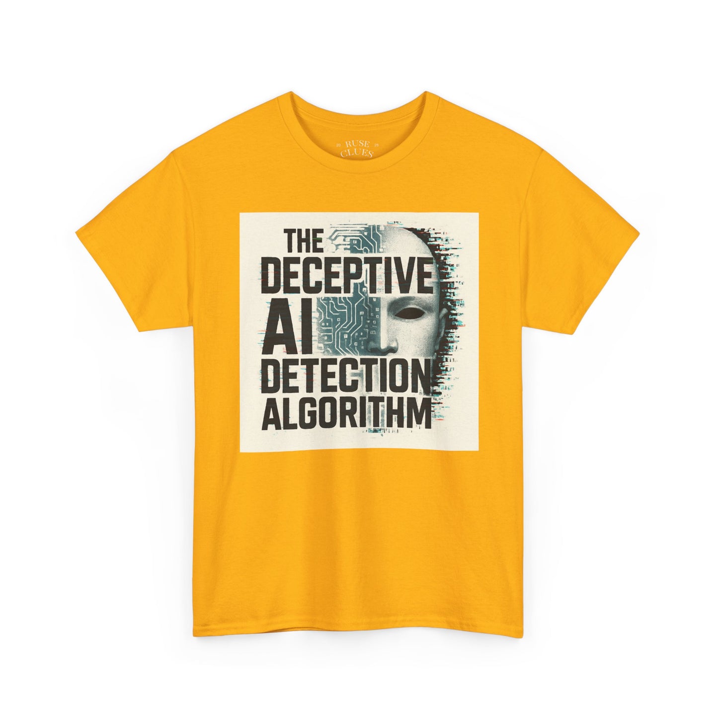 The Deceptive AI Detection Algorithm Ruse Clues® Tee