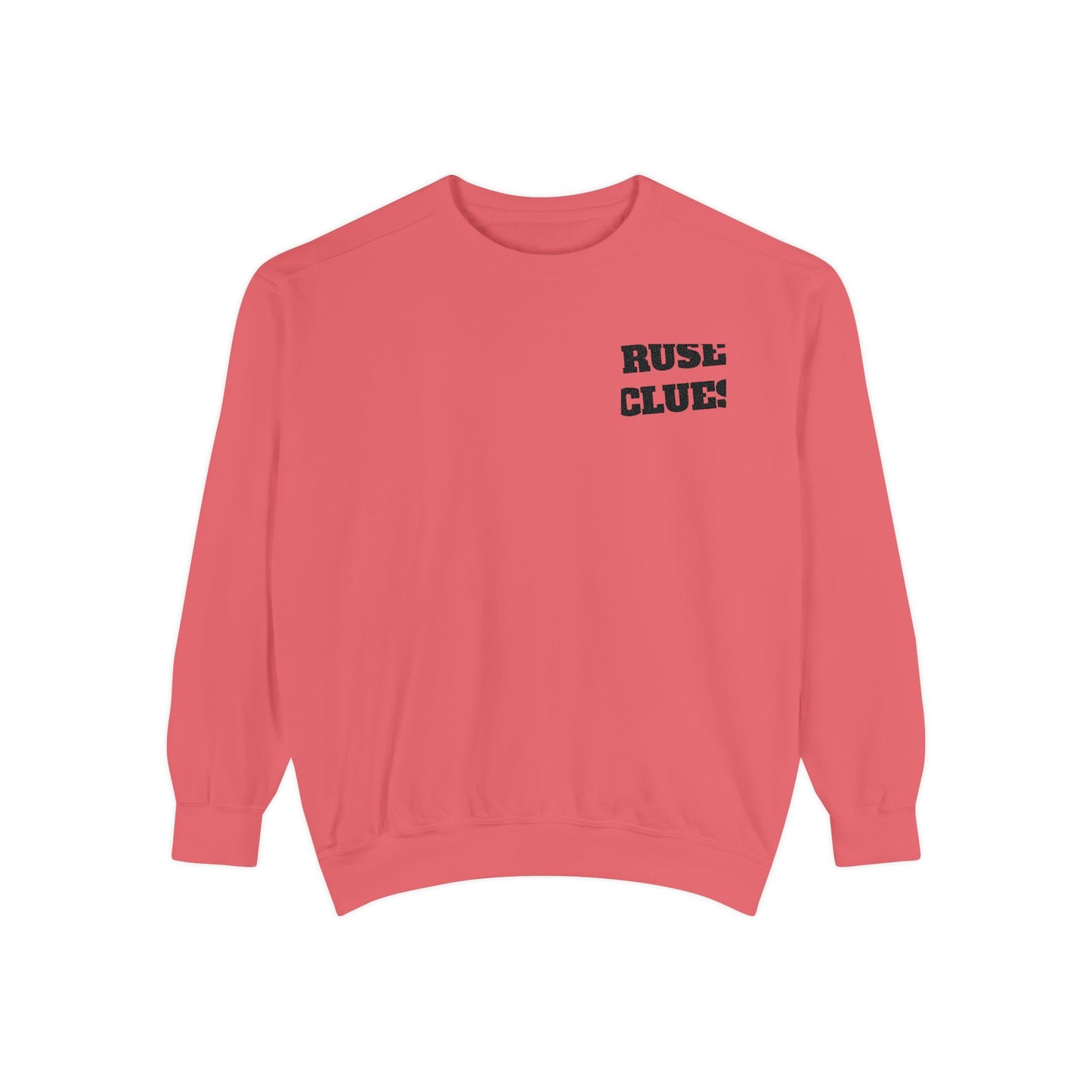 Unisex Garment-Dyed Ruse Clues® Sweatshirt - Cozy, Trendy, Perfect for Everyday Wear, Gift for Friends and Family, Great for Fall and Winter