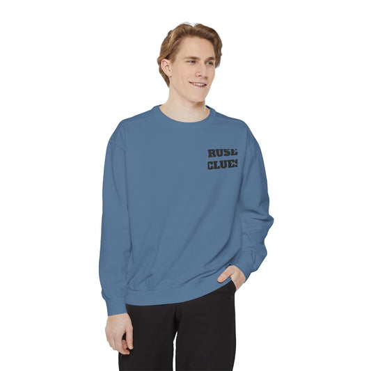 Unisex Garment-Dyed Ruse Clues® Sweatshirt - Cozy, Trendy, Perfect for Everyday Wear, Gift for Friends and Family, Great for Fall and Winter